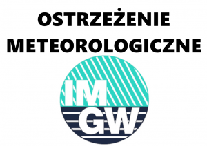 Na górze widnieje napis ostrzeżenie meteorologiczne a pod nim logo IMGW.